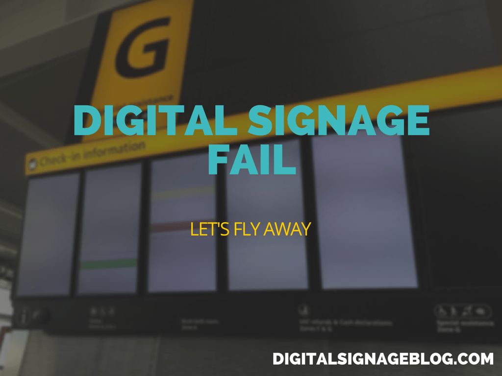 Digital Signage Fail- Let's Fly Away