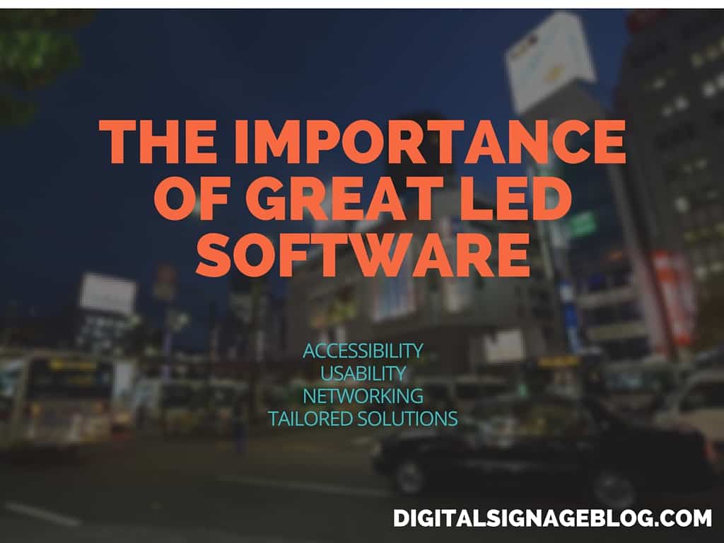 THE IMPORTANCE OF GREAT LED SOFTWARE