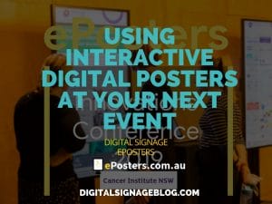USING INTERACTIVE DIGITAL POSTERS AT YOUR NEXT EVENT - Digital Signage Blog