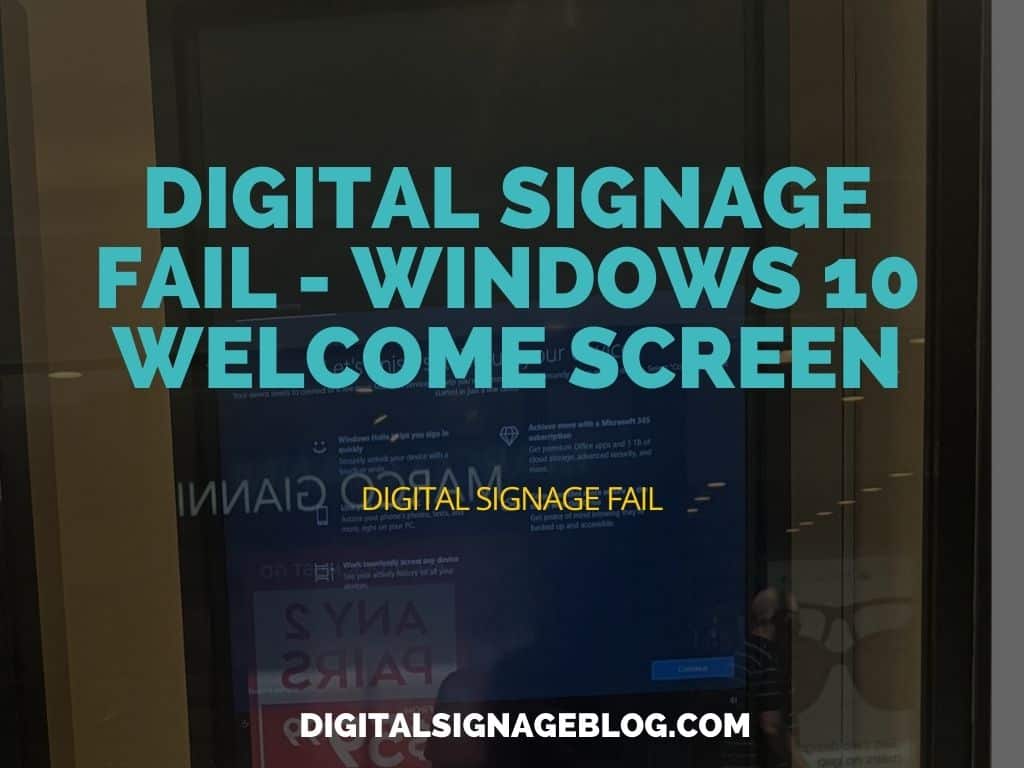 Digital Signage Blog - Fail Windows 10 Welcome Screen header